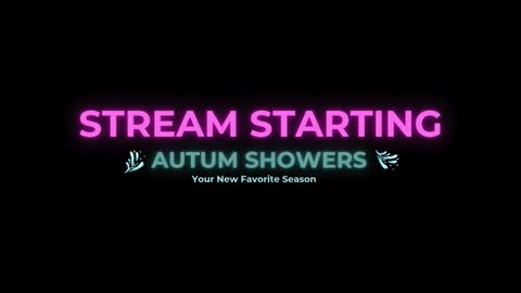 Autum Showers online show from March 5, 2:20 am