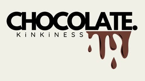 Chocolate Kinkiness online show from January 28, 8:15 pm