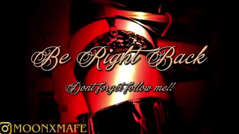 FOLLOW ME INTA MOONXMAFE online show from May 6, 9:43 pm