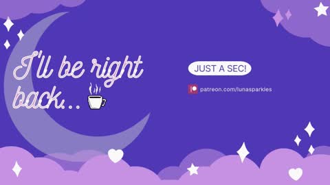 ..LunaSparkles. online show from October 14, 6:05 am